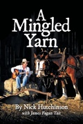 Cover: A Mingled Yarn - FriesenPress