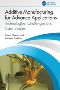 Cover: Additive Manufacturing for Advance Applications - CRC Press
