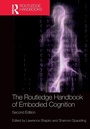 Cover: The Routledge Handbook of Embodied Cognition - Routledge