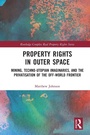 Cover: Property Rights in Outer Space - Routledge