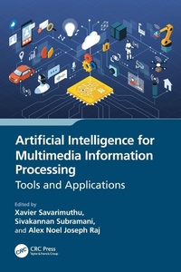 Enlarge image Cover: Artificial Intelligence for Multimedia Information Processing - CRC Press