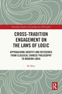 Cover: Cross-Tradition Engagement on the Laws of Logic - Routledge
