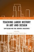 Cover: Teaching Labor History in Art and Design - Routledge