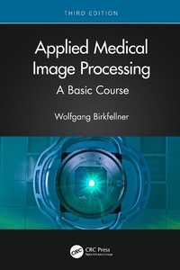 Abbildung von: Applied Medical Image Processing - CRC Press