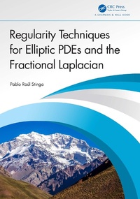 Abbildung von: Regularity Techniques for Elliptic PDEs and the Fractional Laplacian - Chapman and Hall