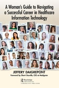 Cover: A Woman's Guide to Navigating a Successful Career in Healthcare Information Technology - Productivity Press