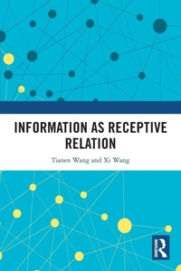 Enlarge image Cover: Information as Receptive Relation - Routledge