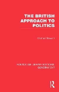 Abbildung von: The British Approach to Politics - Routledge