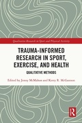 Cover: Trauma-Informed Research in Sport, Exercise, and Health - Routledge