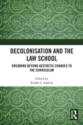 Cover: Decolonisation and the Law School - Routledge