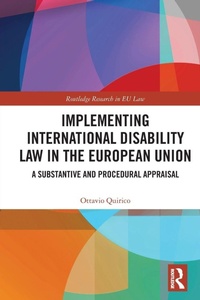 Enlarge image Cover: Implementing International Disability Law in the European Union - Routledge