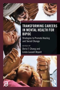 Abbildung von: Transforming Careers in Mental Health for BIPOC - Routledge