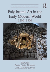 Abbildung von: Polychrome Art in the Early Modern World - Routledge