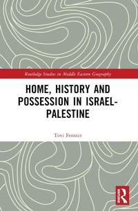 Abbildung von: Home, History and Possession in Israel-Palestine - Routledge