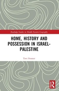 Cover: Home, History and Possession in Israel-Palestine - Routledge