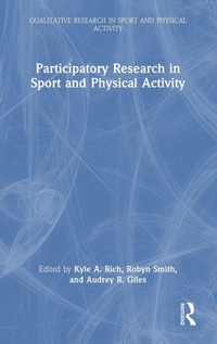 Enlarge image Cover: Participatory Research in Sport and Physical Activity - Routledge