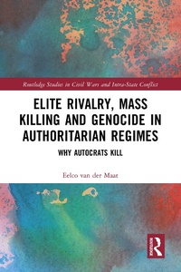 Abbildung von: Elite Rivalry, Mass Killing and Genocide in Authoritarian Regimes - Routledge