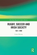 Cover: Rugby, Soccer and Irish Society - Routledge