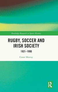Abbildung von: Rugby, Soccer and Irish Society - Routledge