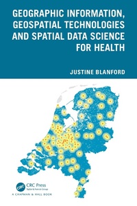 Abbildung von: Geographic Information, Geospatial Technologies and Spatial Data Science for Health - Chapman and Hall