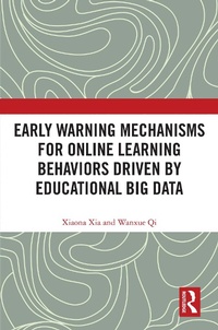 Abbildung von: Early Warning Mechanisms for Online Learning Behaviors Driven by Educational Big Data - Routledge