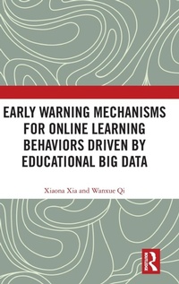 Bild: Early Warning Mechanisms for Online Learning Behaviors Driven by Educational Big Data - Routledge