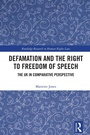Cover: Defamation and the Right to Freedom of Speech - Routledge