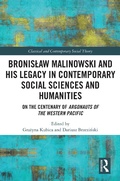 Cover: Bronislaw Malinowski and His Legacy in Contemporary Social Sciences and Humanities - Routledge