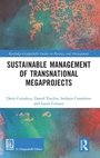 Cover: Sustainable Management of Transnational Megaprojects - Routledge