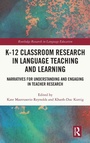Cover: K-12 Classroom Research in Language Teaching and Learning - Routledge