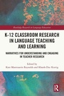Cover: K-12 Classroom Research in Language Teaching and Learning - Routledge
