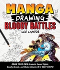 Cover: Manga Drawing: Bloody Battles - Castle Point Books