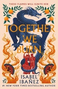 Cover: Together We Burn - St Martin's Press