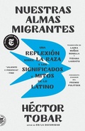 Cover: Nuestras almas migrantes (Our Migrant Souls - Spanish Edition) - St Martin's Press