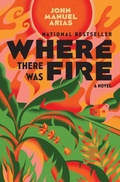 Cover: Where There Was Fire - Flatiron Books