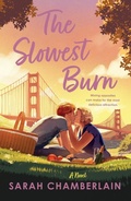 Cover: The Slowest Burn - St Martin's Press