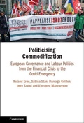 Cover: Politicising Commodification - Cambridge University Press
