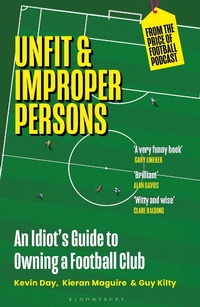 Enlarge image Cover: Unfit and Improper Persons - Bloomsbury Sport
