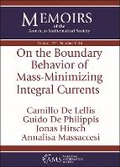 Cover: On the Boundary Behavior of Mass-Minimizing Integral Currents - American Mathematical Society