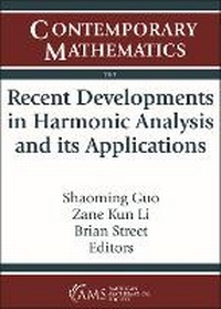 Enlarge image Cover: Recent Developments in Harmonic Analysis and Its Applications - American Mathematical Society