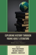 Cover: Exploring History through Young Adult Literature - Rowman & Littlefield Publishers