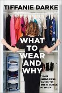 Abbildung von: What to Wear and Why - Broadleaf Books