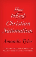 Cover: How to End Christian Nationalism - Broadleaf Books