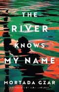 Cover: The River Knows My Name - AmazonCrossing