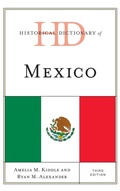 Cover: Historical Dictionary of Mexico - Rowman & Littlefield Publishers
