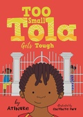 Cover: Too Small Tola Gets Tough - Candlewick Press,U.S.