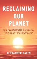 Cover: Reclaiming Our Planet - Rowman & Littlefield Publishers