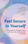 Cover: Feel Secure in Yourself - Rowman & Littlefield Publishers
