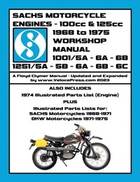 Abbildung von: SACHS 100cc & 125cc ENGINES 1968-1975 WORKSHOP MANUAL - INCLUDING DATA FOR THE SACHS & DKW MOTORCYCLES THAT UTILIZED THESE ENGINES - Veloce Enterprises, Inc.