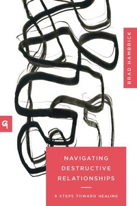 Enlarge image Cover: Navigating Destructive Relationships - New Growth Press